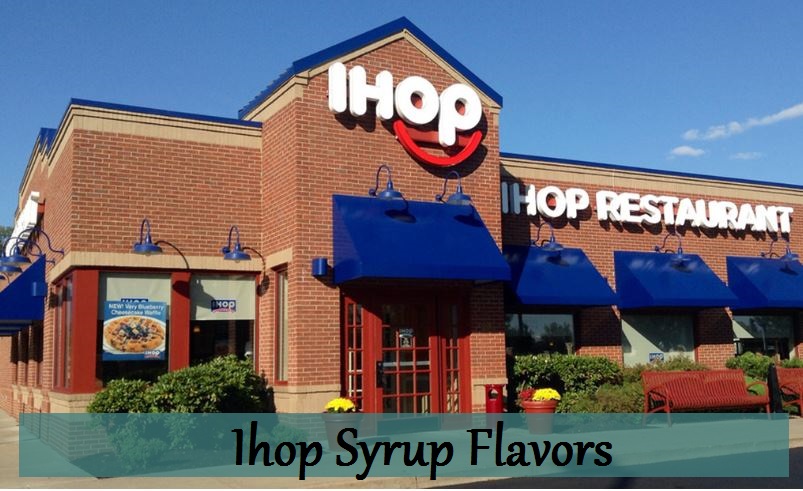 Ihop Syrup Flavors