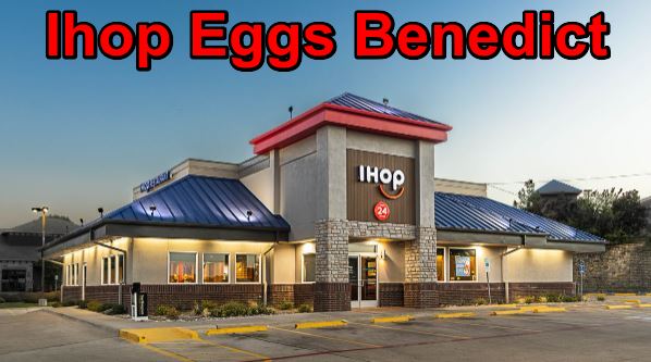 Ihop Eggs Benedict